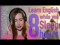 Learn ADVANCED English While You Sleep! 8 HOURS