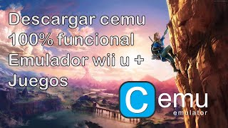 Tutorial cemu 100% funcional + juegos