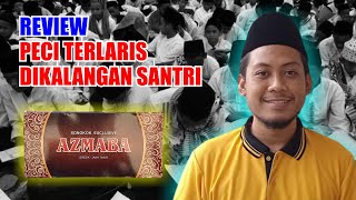 Songkok AZMABA | songkok peci kopyah terbaik pesaing awing bhs atlas wadimor - REVIEW APA AJA