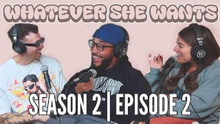 GETTING CAUGHT CHEATING, DATING BROKE MEN, MAN QUIZ. SEASON 2 | EPISODE 2