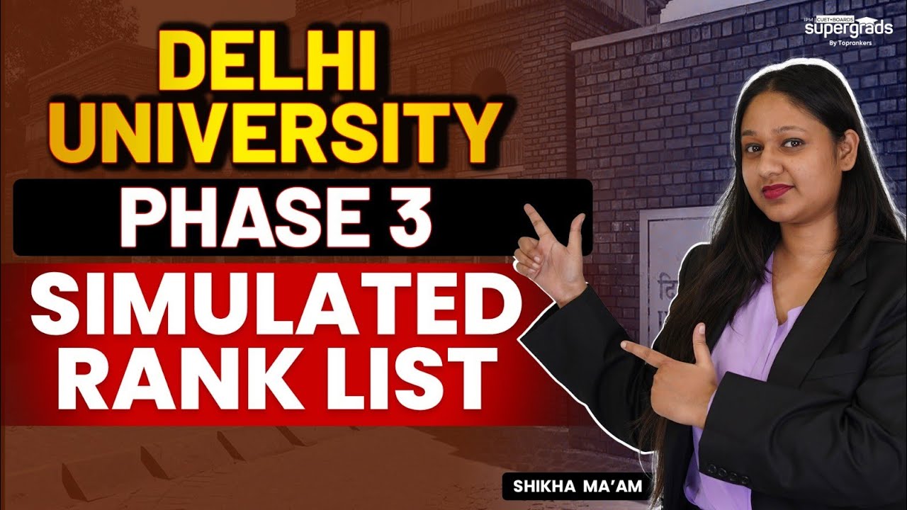 Delhi University Phase 3 | DU Simulated Rank List | How To Check Your ...