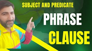 Subject Predicate Phrase and Clause || इन व्याकरणिक शब्दों पर वीडियो देखें #englishgrammar