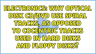Why optical disk CD/DVD use spiral tracks, as opposed to cocentric tracks used in hard disks and...