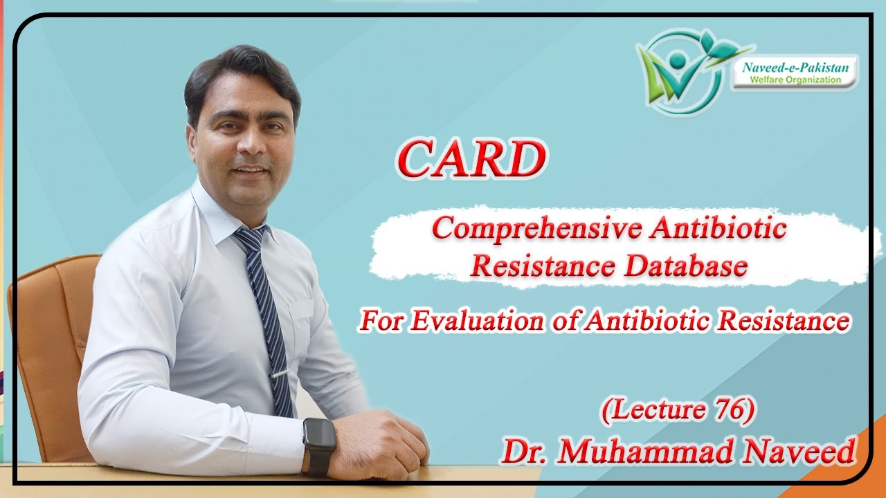 Comprehensive Antibiotic Resistance Database (CARD) | Lecture 76 | Dr ...