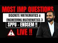 🔴LIVE |MOST IMPORTANT QUESTIONS DISCRETE MATHEMATICS AND  ENGINEERING MATHEMATICS 3|SPPU|PRADEEP SIR