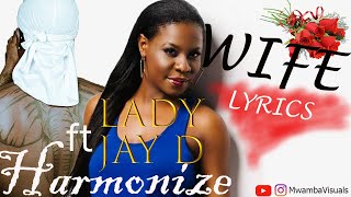 Harmonize Ft Lady Jaydee   Wife Lyrics