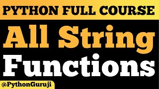 Mastering String Inbuilt Functions in Python: Complete Guide