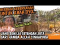 PENYAMPAIAN AMANAH SENILAI SETENGAH JUTA UNTUK ABAH OYO DARI HAMBA ALLAH SINGAPURA