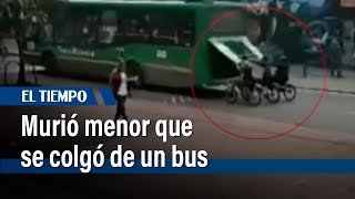 Menor de edad murió, al parecer, por colgarse de un bus en San Cristóbal | El Tiempo