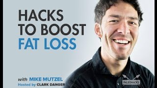 Mike Mutzel | Hacks To Boost Fat Loss