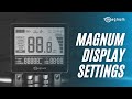 Magnum Display Settings | How To