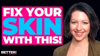 FIX THIS To DRAMATICALLY Improve Your SKIN | BETTER! with Dr. Stephanie & Jennifer Fugo