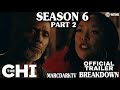 THE CHI SEASON 6 PART 2 OFFICIAL TRAILER BREAKDOWN!!!