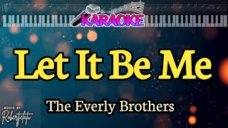 Karaoke||Let It Be Me||The Everly Brothers