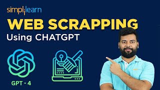 WEB SCRAPING Using CHATGPT | How To Use GPT 4 Vision API To Automate Web Scraping | Simplilearn