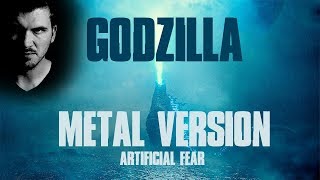Godzilla Theme Song BUT IT'S HEAVY METAL || Artificial Fear