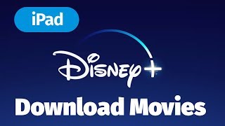 How to Download Movies on Disney + | iPad | Disney Plus