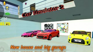 Car Simulator 2 By Oppana Game - New House And Big Garage - Android Gameplay