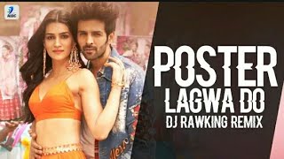 Poster Lagwa Do (Remix) | DJ Rawking | Kartik Aaryan | Kriti Sanon | Mika Singh | Sunanda Sharma