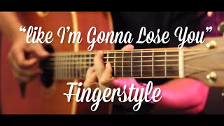 Like I'm Gonna Lose You - Meghan Trainor Fingerstyle Guitar Cover (TAB)