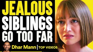 Jealous Siblings Go Too Far | Dhar Mann