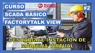 👨‍💻CURSO DE SCADA BÁSICO - FACTORYTALK VIEW [RA] #2 👉 Descarga e instalación de Máquina Virtual