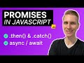 Promises in JavaScript (+ Async Await, Fetch API Example)