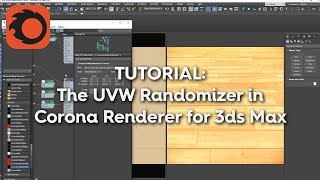 Tutorial: How to use the UVW Randomizer in Corona Renderer for 3ds Max
