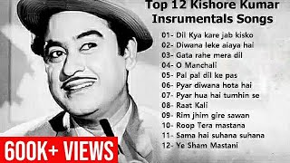 Kishor Kumar  Top 12  Instrumental Songs | Best of Kishor Kumar
