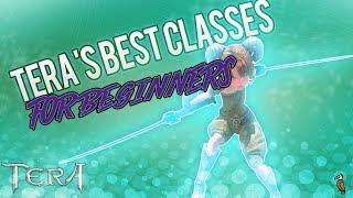 Tera Console (PS4) \u0026 (Xbox One): TOP 5 CLASSES FOR BEGINNERS! (2018)