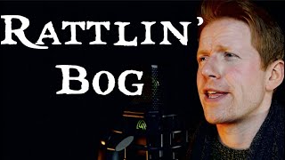 The Rattlin' Bog (Irish Folk Song) Cover