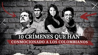 10 Crímenes que han conmocionado a los Colombianos | Colombia Tierra Querida | Historia Colombiana