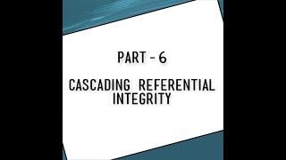 cascading referential integrity || cascading referential integrity in sql server || #constraints