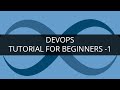 DevOps Tutorial - 1 | DevOps Tutorial for Beginners - 1 | DevOps Training | Edureka
