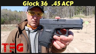 Glock 36 .45 ACP (First \