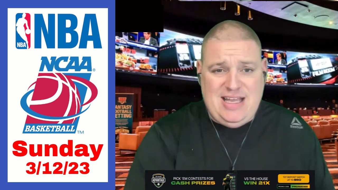 Sunday 5 Free Hoops Betting Picks & Predictions - 3/12/23 L Picks ...