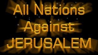 All nations against Jerusalem! Mr Roger Long Christadelphians