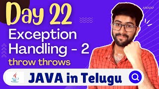 Day 22 : Exception Handling (throw, throws) | Java Course in Telugu | Vamsi Bhavani