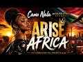 Arise Africa - Camo Nala x Sound Africa Records (Amapiano)