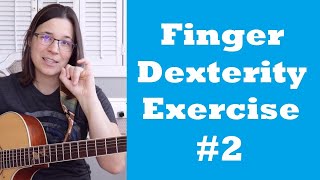Guitar Finger Exercises For Beginners #2 - Dexterity Series