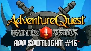 App Spotlight #15 - Battle Gems: AdventureQuest \u0026 More Cool Apps!