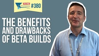 The Benefits and Drawbacks of Beta Builds (बीटा बिल्ड के लाभ और कमियां)