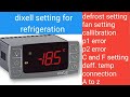 dixell digital thermostate connection and setting for chiller freezer and coldroom #zkmultitech