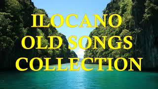 Ilocano Old Songs Collection - Nonstop/Medley, Old Time Favorites