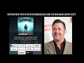 Interview with UFO Experiencer and Filmmaker John Yost