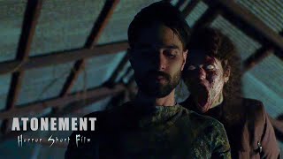 ATONEMENT - Horror Short Film