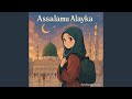 Assalamu Alayka - Muffled