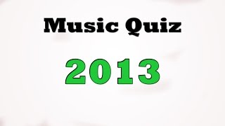 Music Quiz - Music Hits 2013