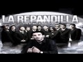 La Repandilla- La Mejor De Todas (Con Letra)