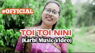 TOI TOI NINI || Official Video || Welson (Sarkuru) Tisso \u0026 Jyoti Terangpi || KKCA